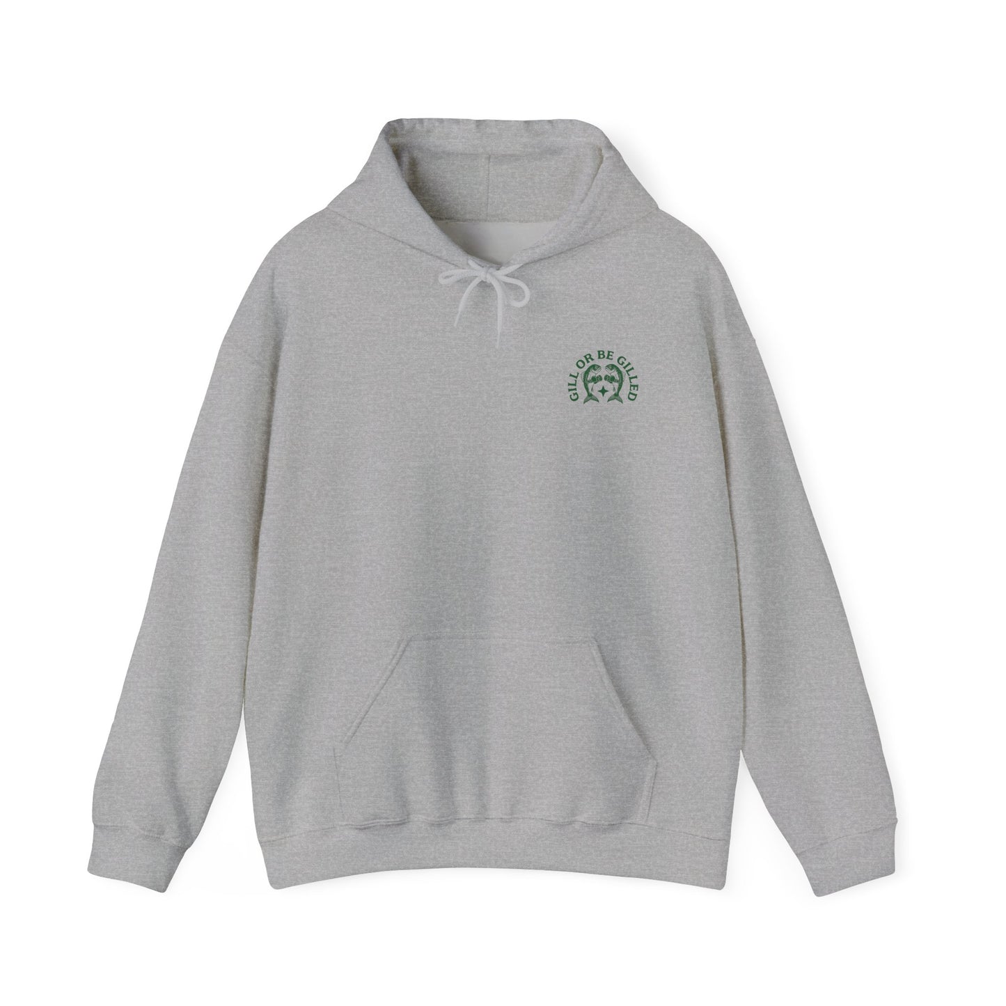 GILL OR BE GILLED HOODIE