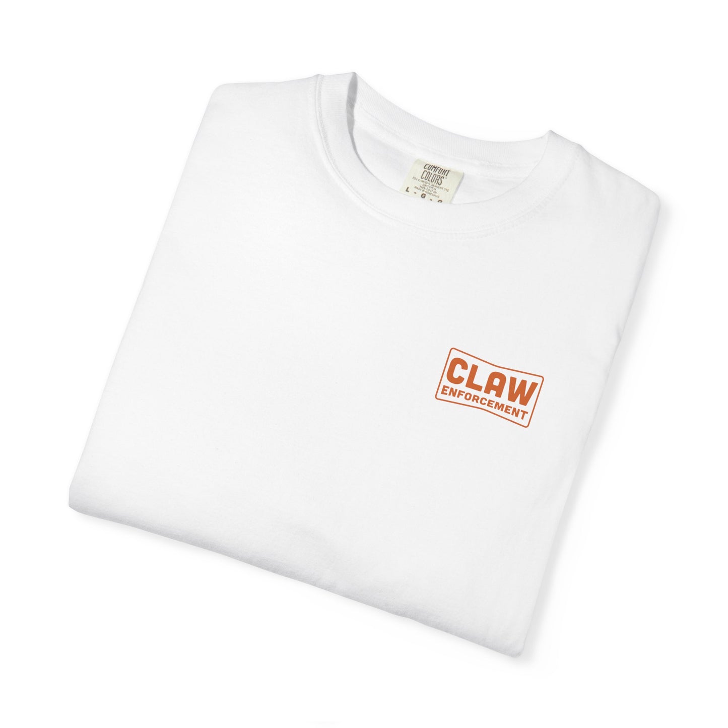 CLAW ENFORCEMENT T-SHIRT