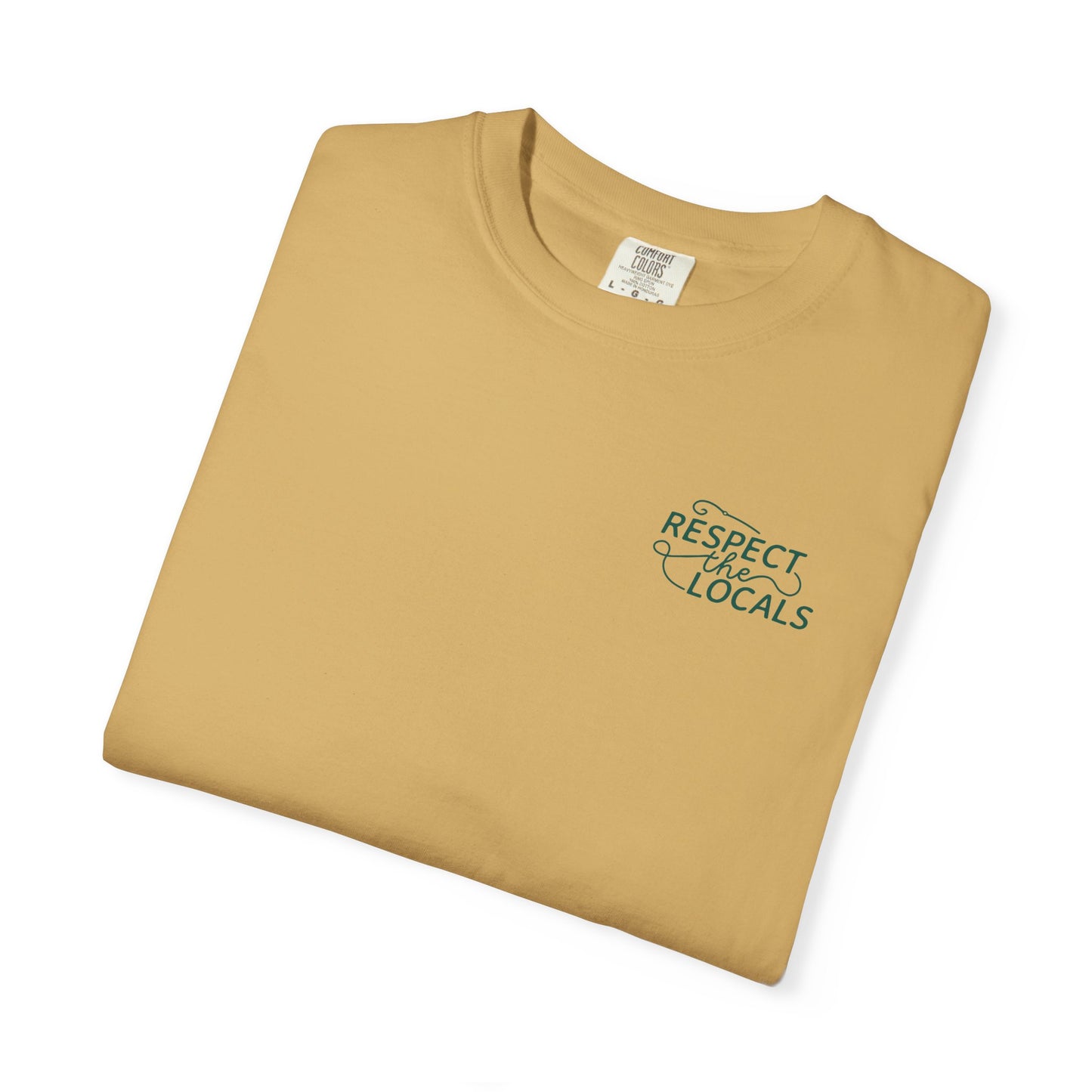 RESPECT THE LOCALS T-SHIRT