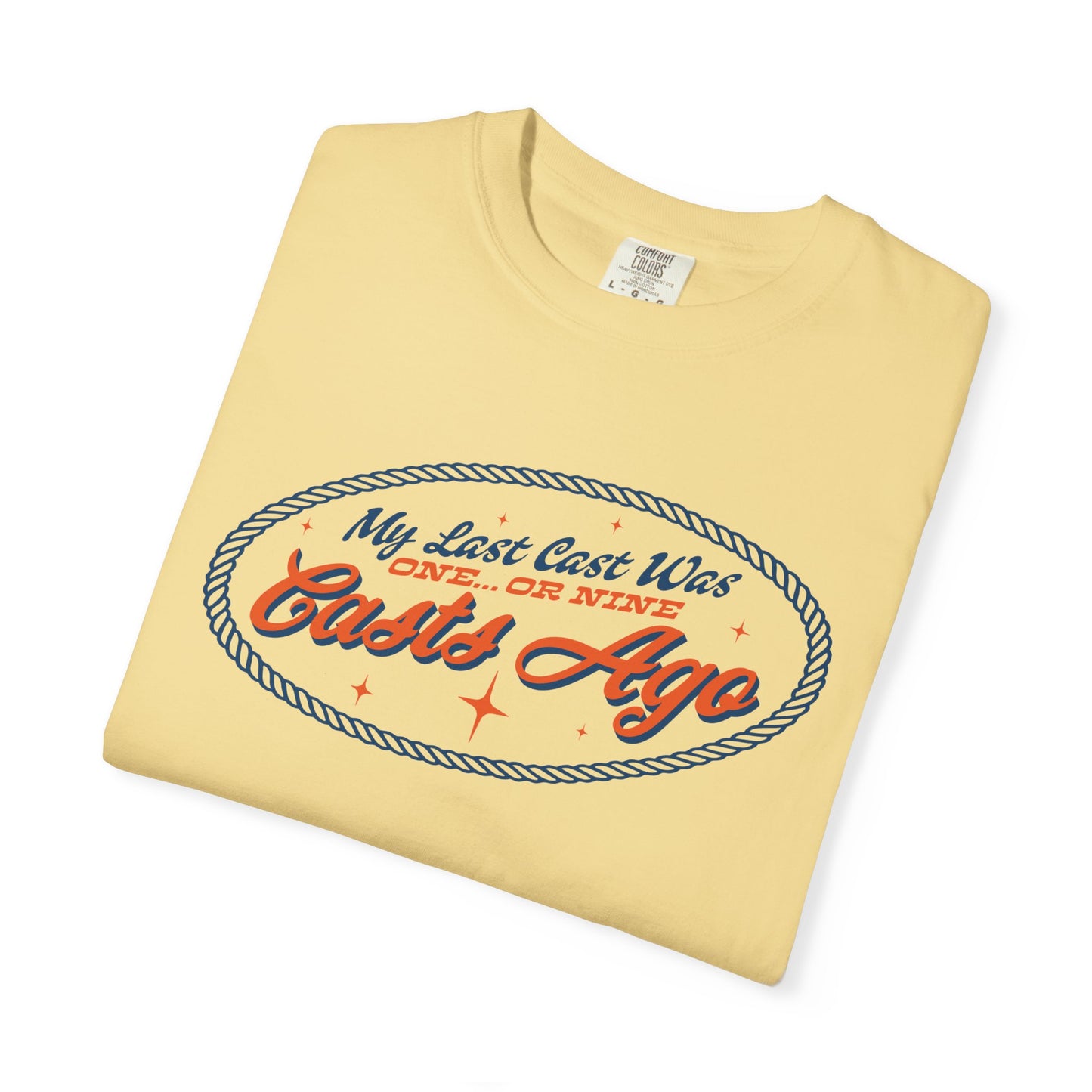 MY LAST CAST T-SHIRT