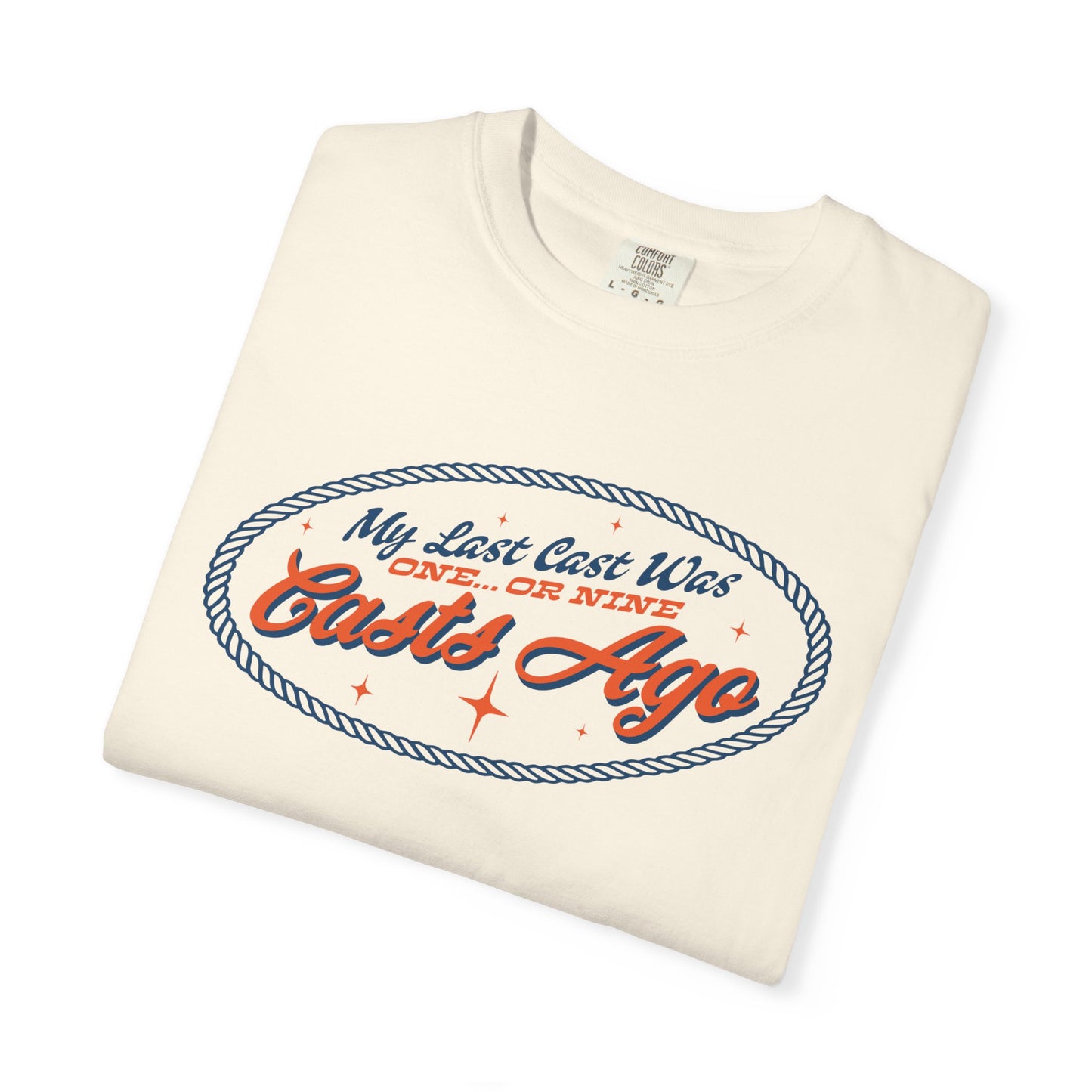 MY LAST CAST T-SHIRT
