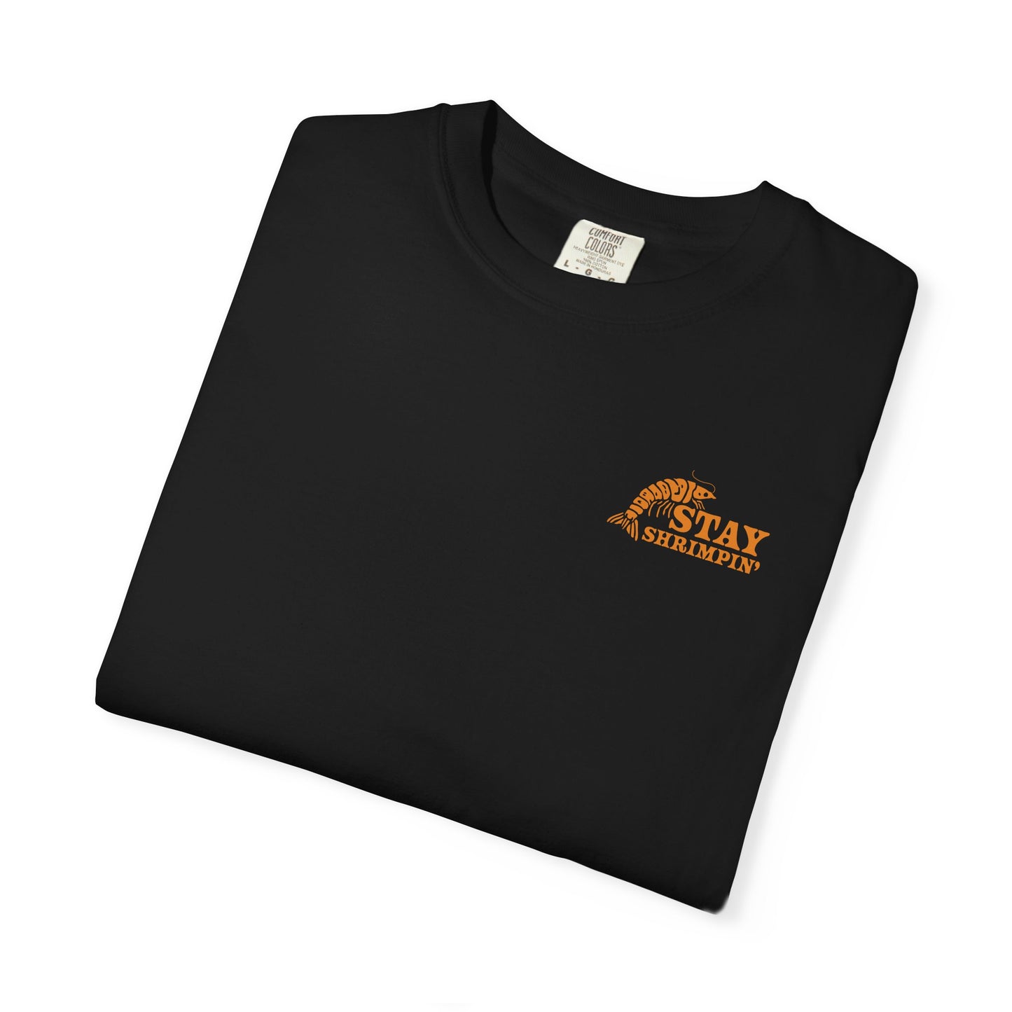 STAY SHRIMPIN' T-SHIRT