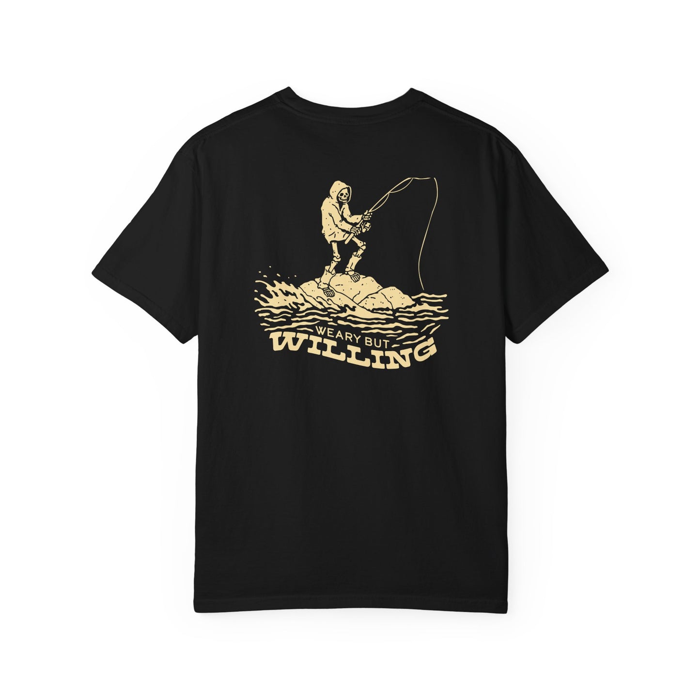 WEARY BUT WILLING T-SHIRT