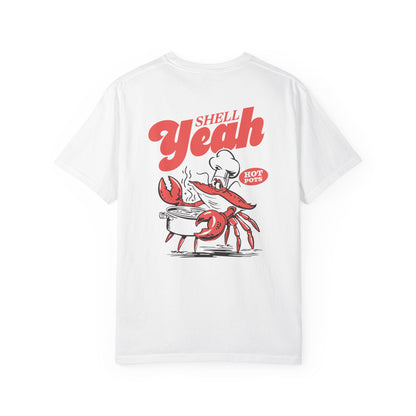 SHELL YEAH T-SHIRT