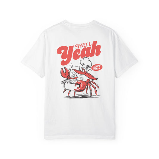SHELL YEAH T-SHIRT