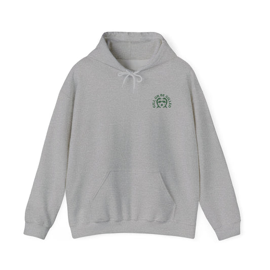 GILL OR BE GILLED HOODIE