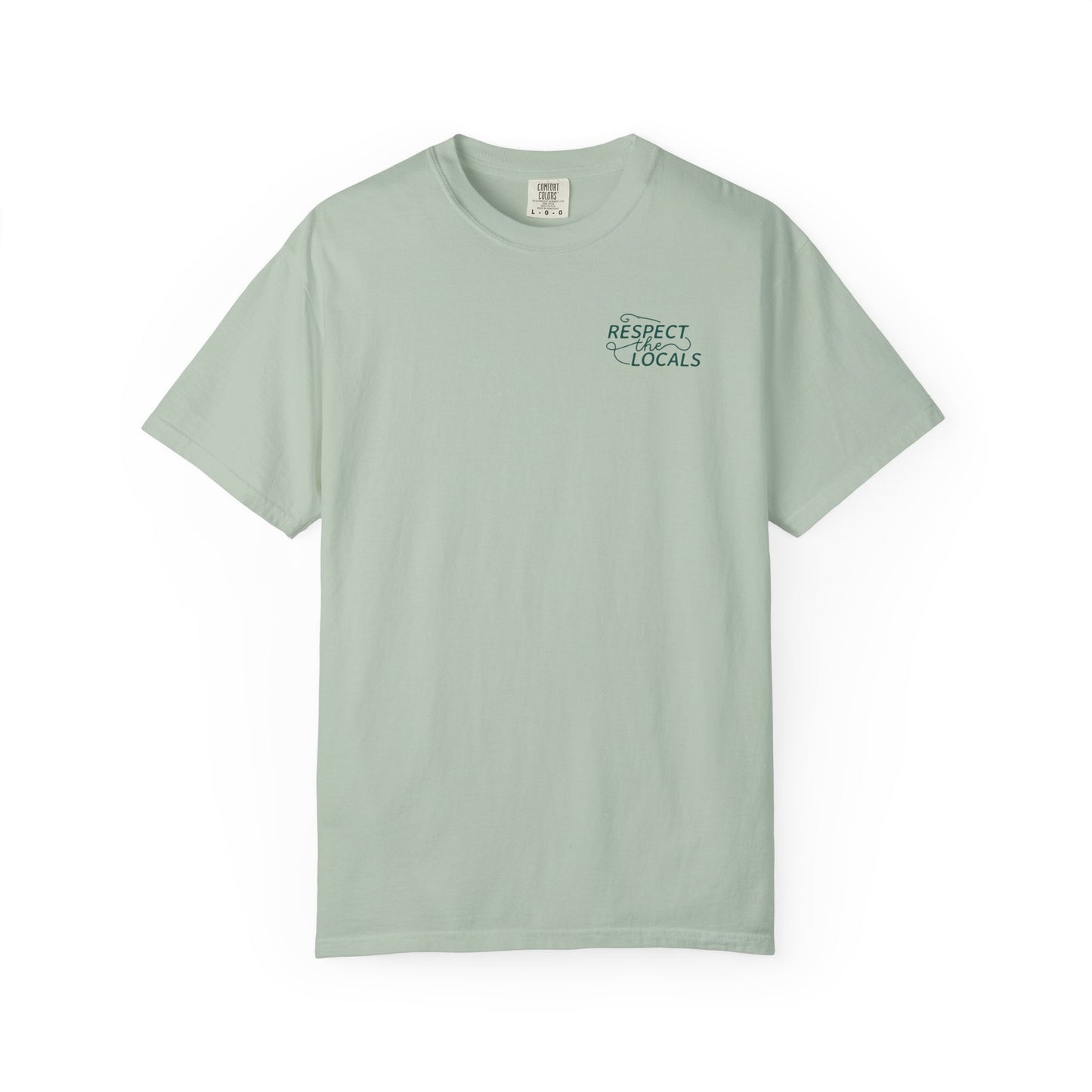 RESPECT THE LOCALS T-SHIRT