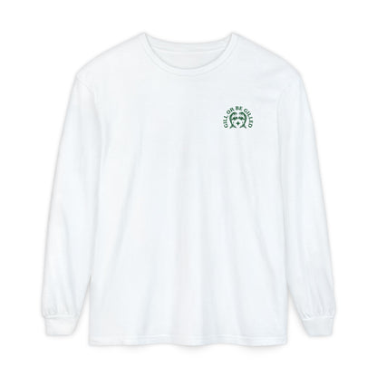 GILL OR BE GILLED LONG SLEEVE T-SHIRT