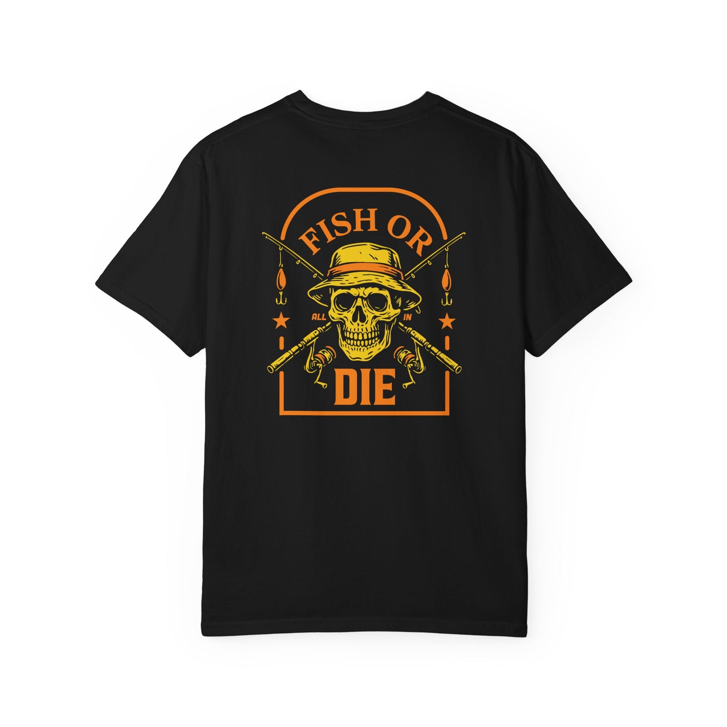 FISH OR DIE T-SHIRT