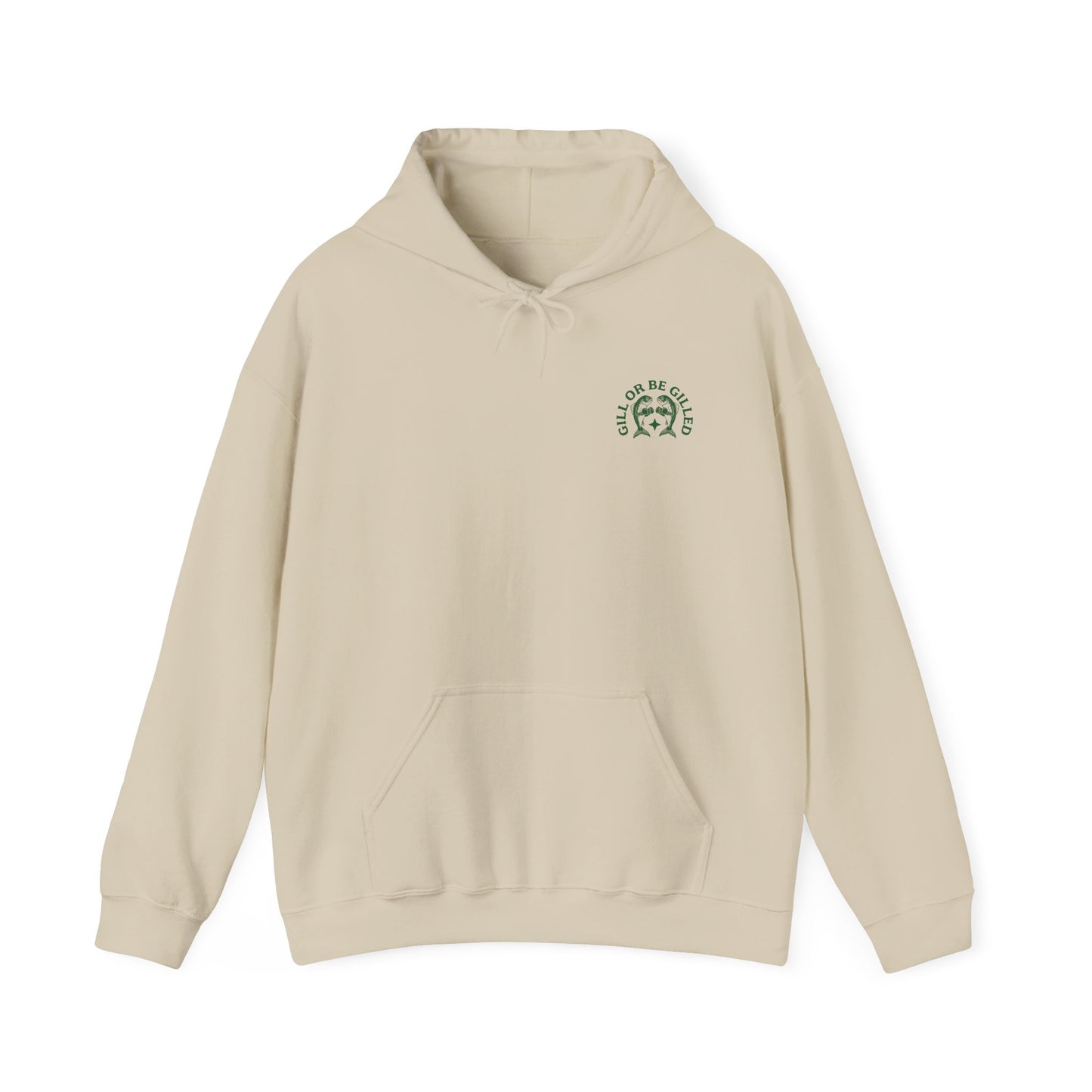 GILL OR BE GILLED HOODIE