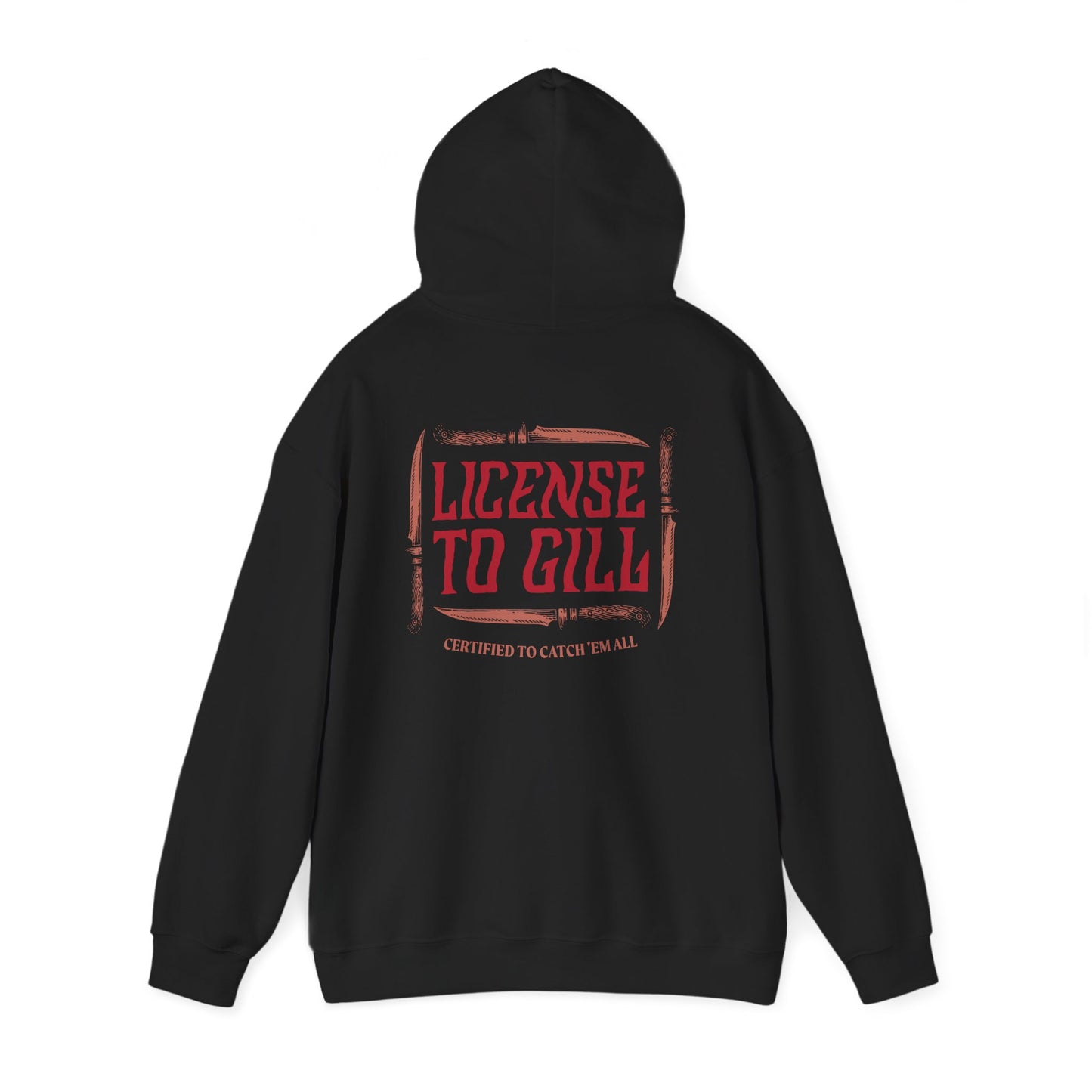 LICENSE TO GILL HOODIE