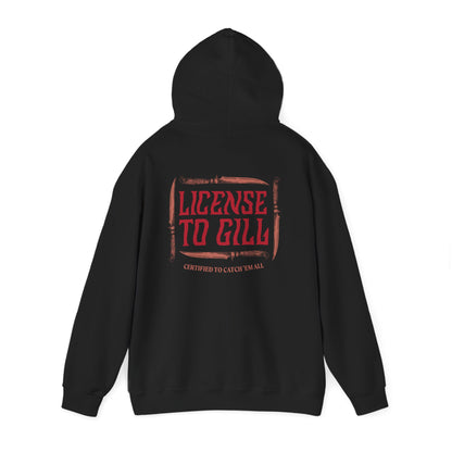 LICENSE TO GILL HOODIE