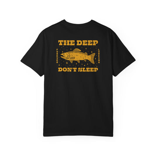 DEEP DON'T SLEEP T-SHIRT