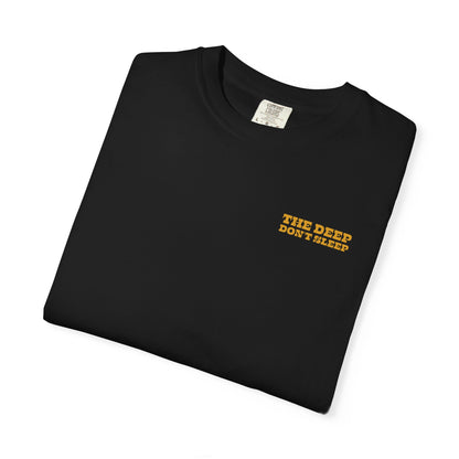 DEEP DON'T SLEEP T-SHIRT