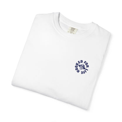 HOOKED FOR LIFE T-SHIRT