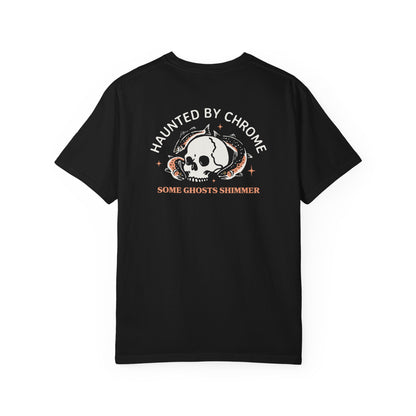 HAUNTED BY CHROME T-SHIRT