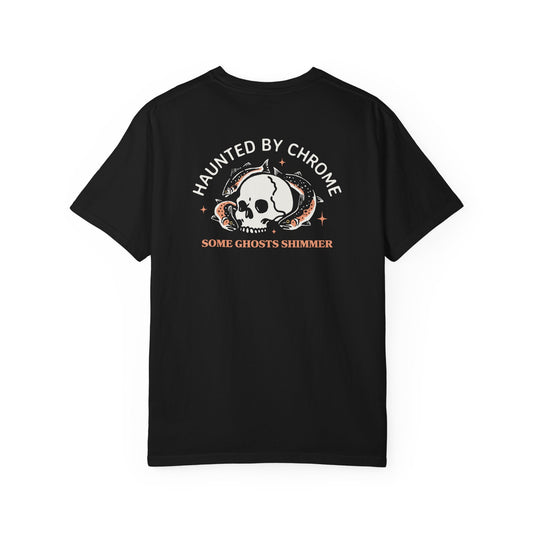HAUNTED BY CHROME T-SHIRT