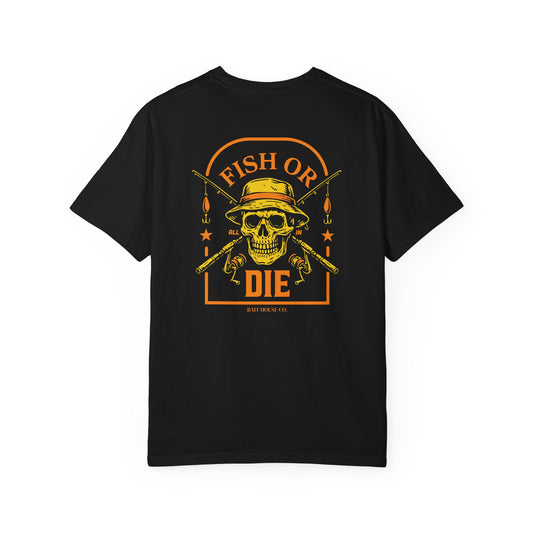FISH OR DIE T-SHIRT