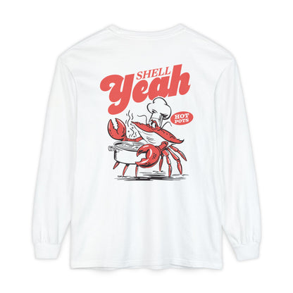 SHELL YEAH LONG SLEEVE T-SHIRT
