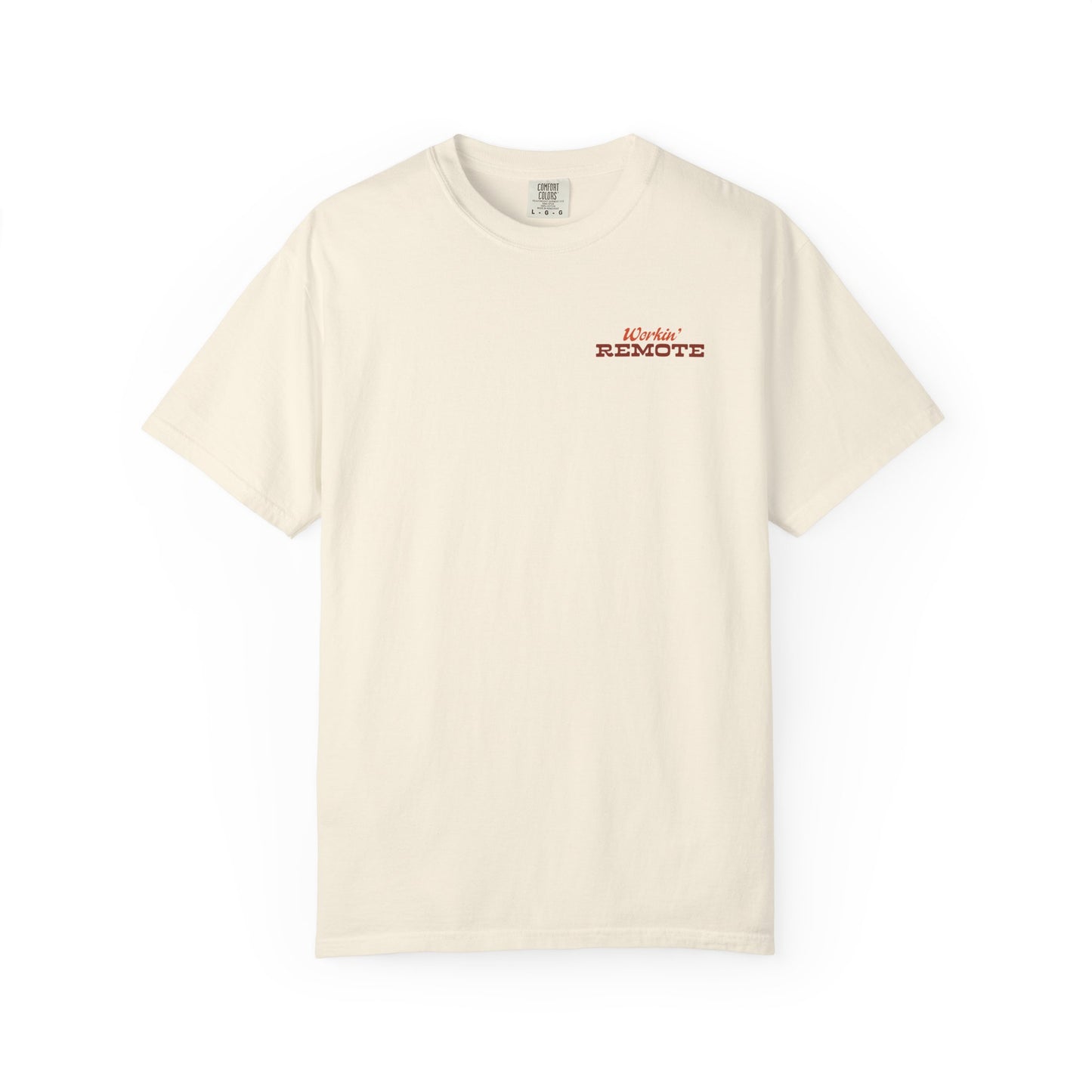 WORKIN' REMOTE T-SHIRT