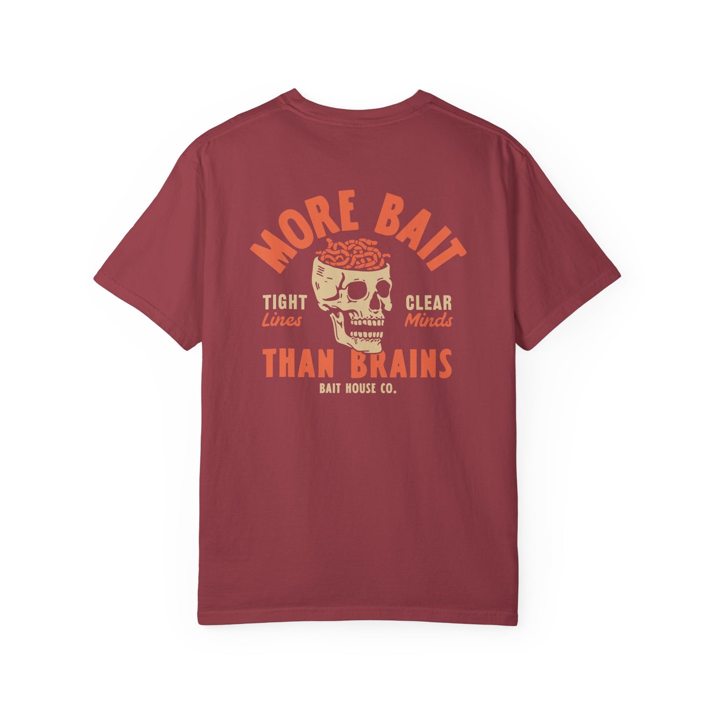 MORE BAIT THAN BRAINS T-SHIRT